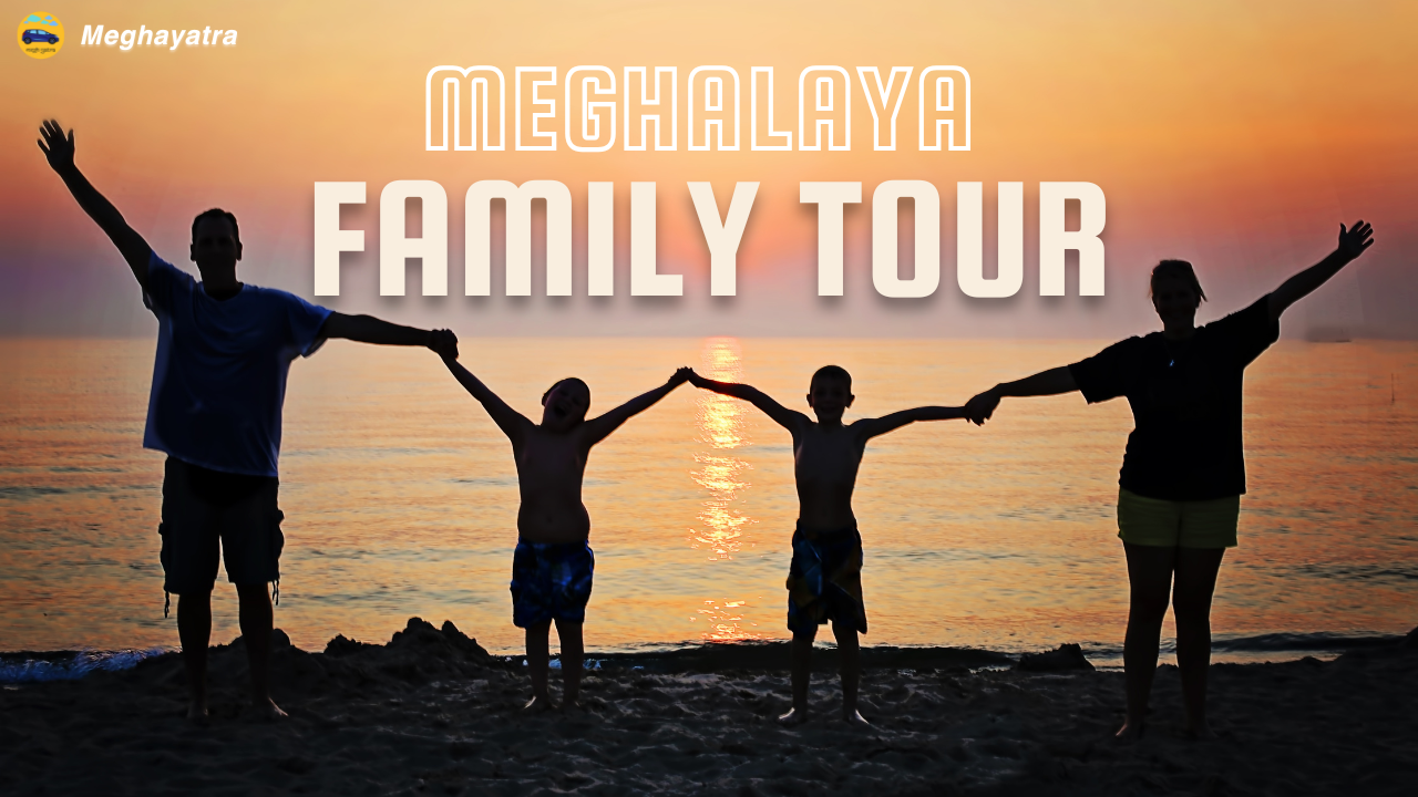 Meghalaya Family With Kids tour package